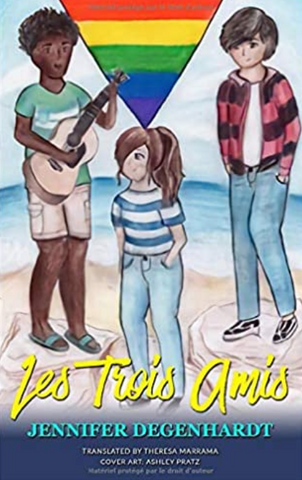 Les Trois Amis (FRENCH), by Jennifer Degenhardt