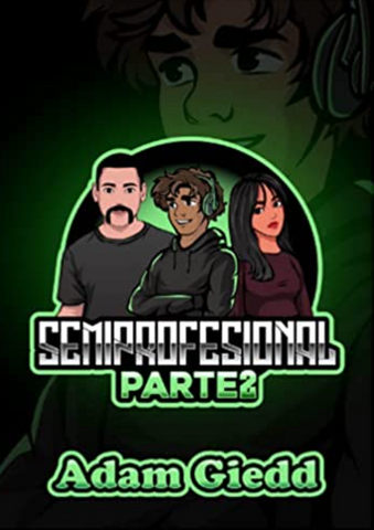Semiprofesional, parte 2, by Adam Giedd (Span)