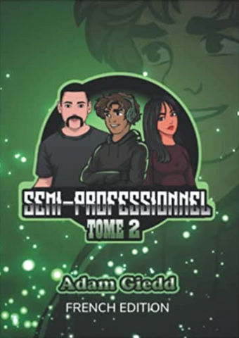 Semiprofessionel (FRENCH), Tome 2 by Adam Giedd