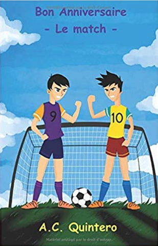 Bon Anniversaire: Le match (French), by A.C. Quintero