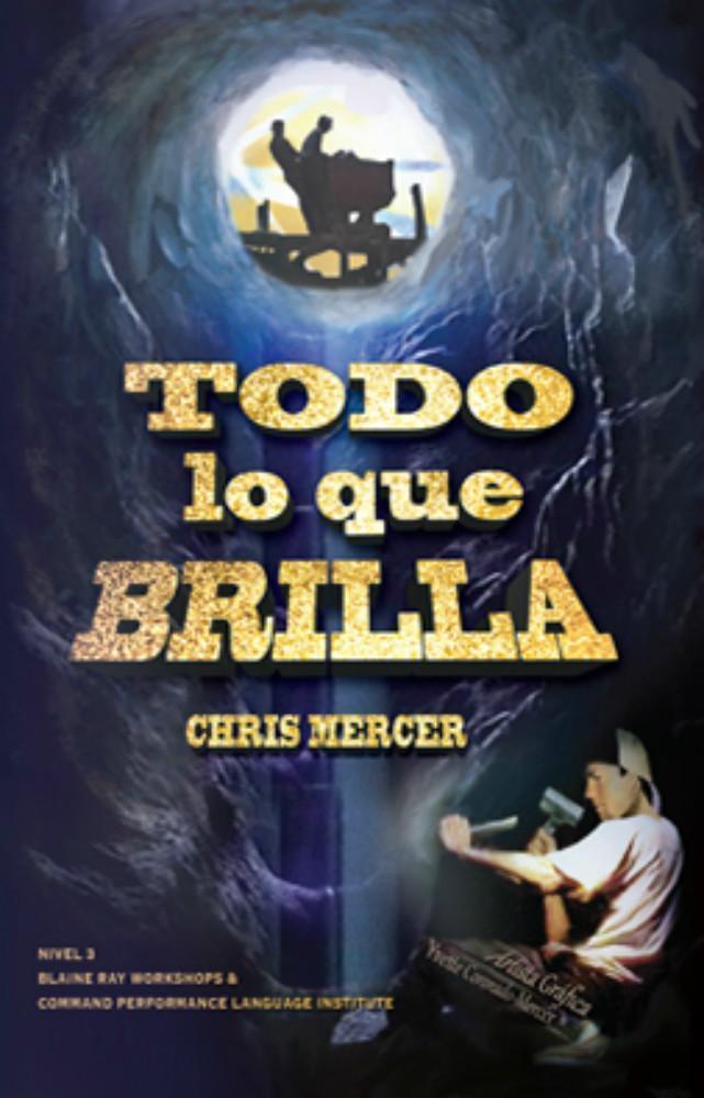 Todo lo que brilla by Chris Mercer for TPRS Books