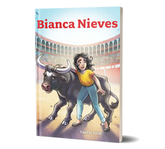 Bianca Nieves y los 7 toritos, 2nd edition, by Carrie Toth for Fluency Matters/Wayside
