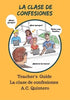 Teacher's Guide La Clase de Confesiones A.C. Quintero