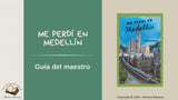 Teachers Guide Me perdí en Medellín - Guía del maestro Adriana Ramírez