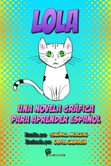 Lola: Una novela gráfica para aprender español, by V Moscoso