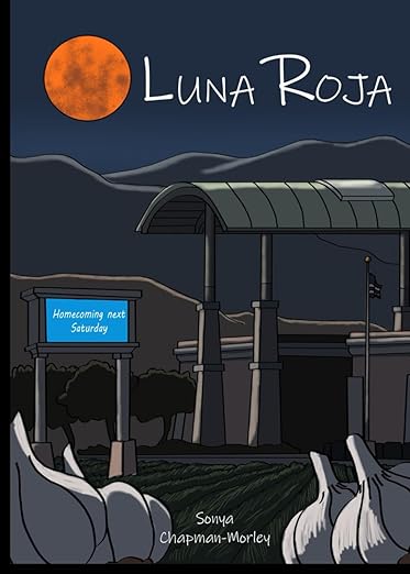 Luna Roja, by Sonya Chapman-Morley