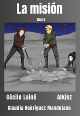 La Misión (Spanish Edition), book #2 of the Planeta Gris series, by Cécile Lainé