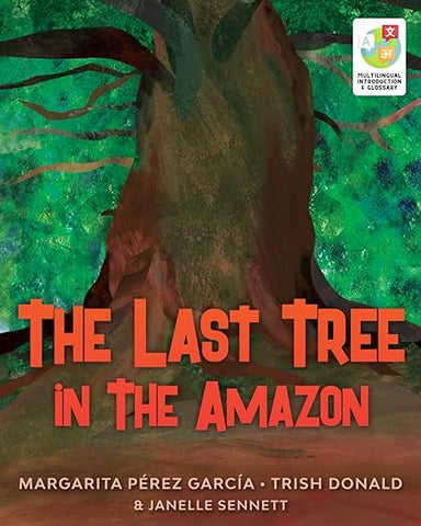 The Last Tree in the Amazon (English version), by Margarita Pérez García, et al