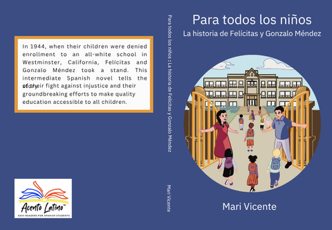 Para todos los niños: La historia de Felícitas y Gonzalo Méndez by Mari Vicente