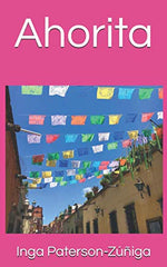 Ahorita, by I.P. Zúñiga
