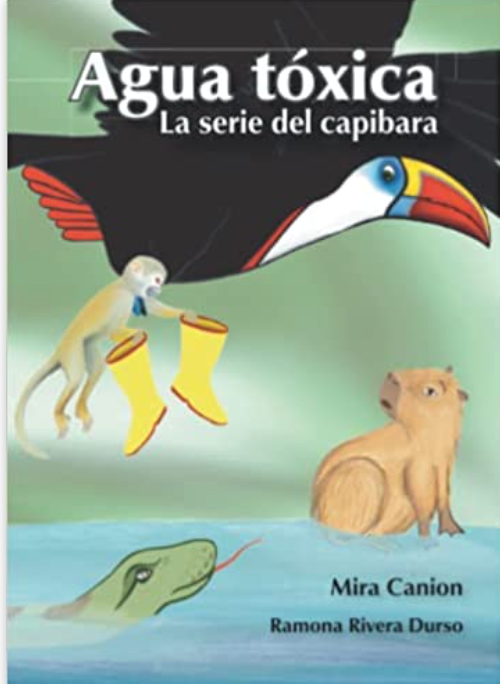 Agua Tóxica:  La serie del capibara, by Mira Canion
