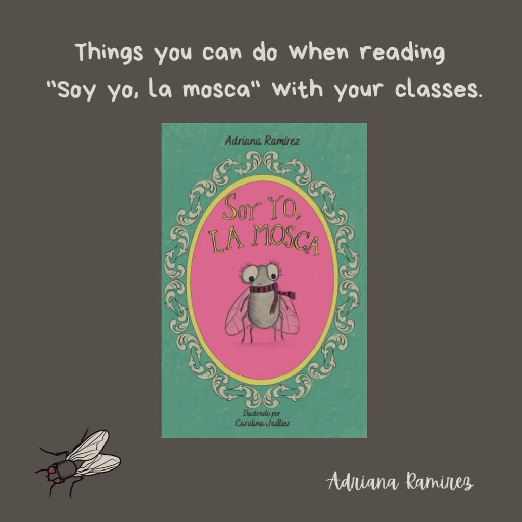 Soy yo, la mosca (Spanish edition) by Adriana Ramirez