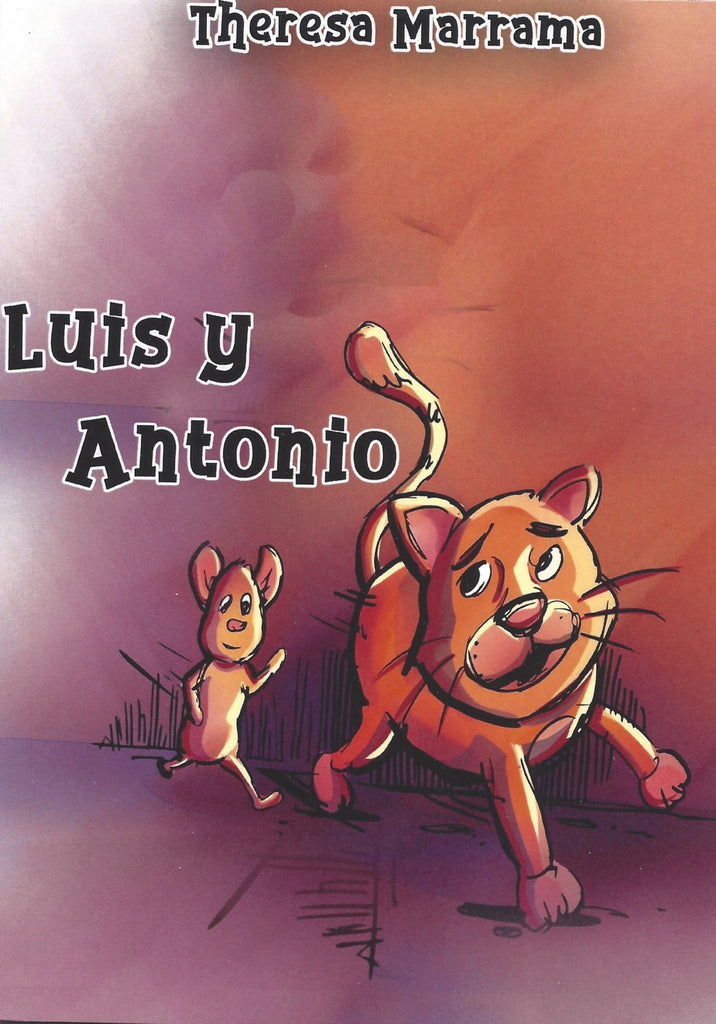 Luis y Antonio (Spanish Edition) by Theresa Marrama