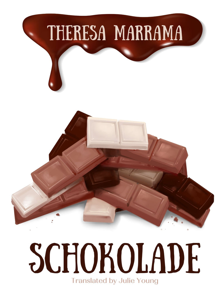Schokolade (German), by Theresa Marrama SPECIAL ORDER