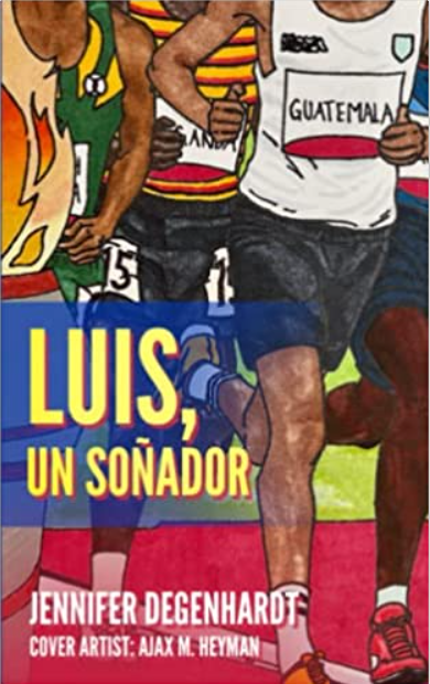 Luis, un soñador (Spanish Edition), by Jennifer Degenhardt