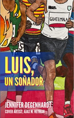Luis, un soñador (Spanish Edition), by Jennifer Degenhardt