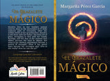 El Brazalete Mágico, 2nd edition, by Margarita Pérez García