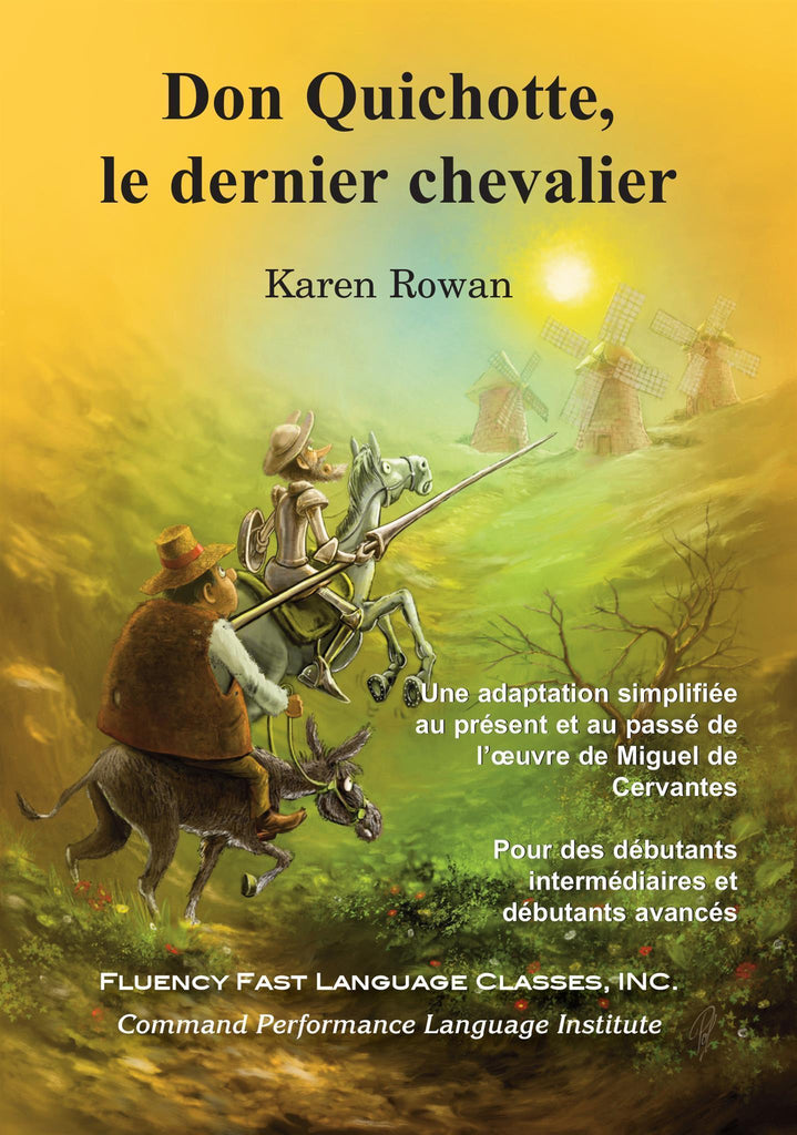 Don Quichotte, le dernier chevalier in French by Karen Rowan, translated by Janzcak and Rafuls Rosa