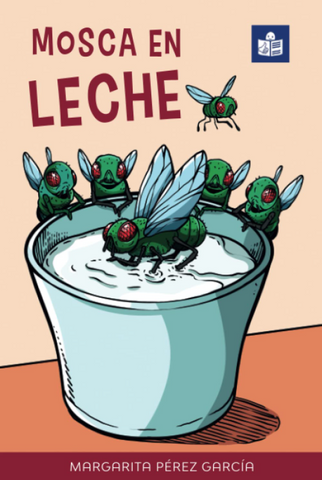 Mosca en Leche, by Margarita Pérez García