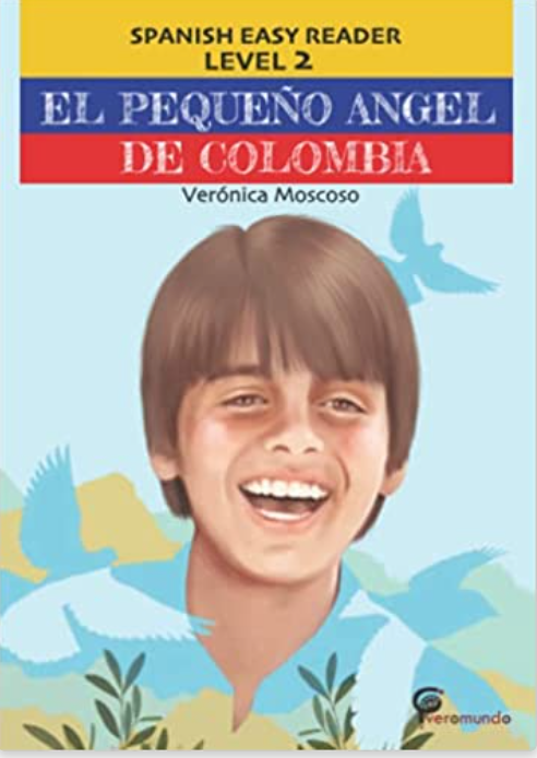 Cover of the book 'El Pequeño Ángel de Colombia' featuring a smiling young boy against a colorful background with birds.