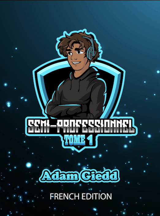 Semiprofessionnel (FRENCH), Tome 1 by Adam Giedd